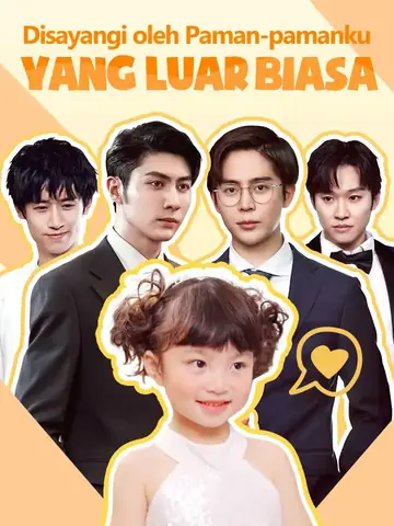 Disayangi oleh Paman-pamanku yang Luar Biasa