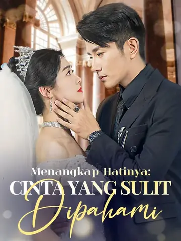 Menangkap Hatinya: Cinta yang Sulit Dipahami