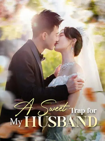 A Sweet Trap for My Husband
