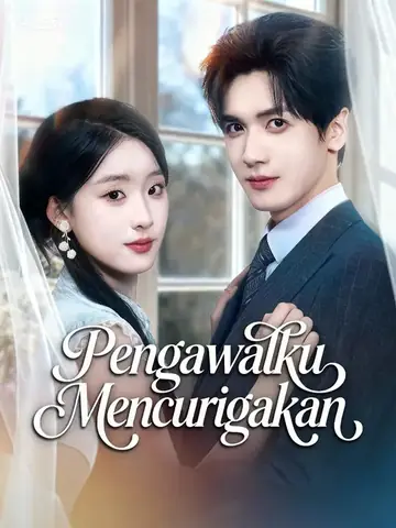 Pengawalku Mencurigakan