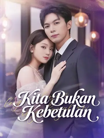 Kita Bukan Kebetulan