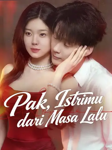 Pak, Istrimu dari Masa Lalu