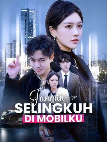Jangan Selingkuh di Mobilku