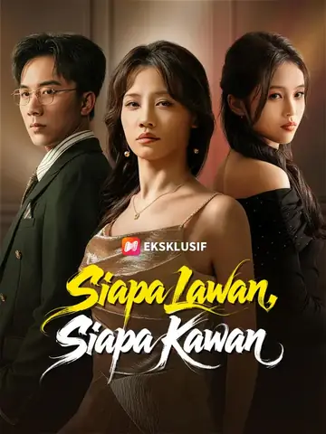 Siapa Lawan, Siapa Kawan