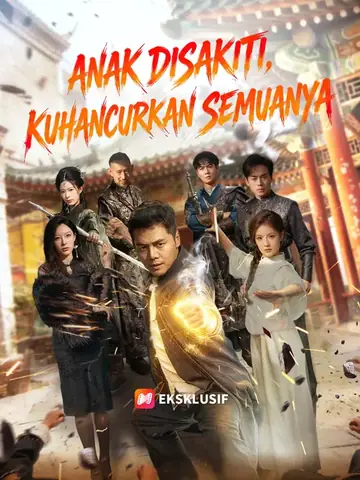 Anak disakiti, Kuhancurkan Semuanya