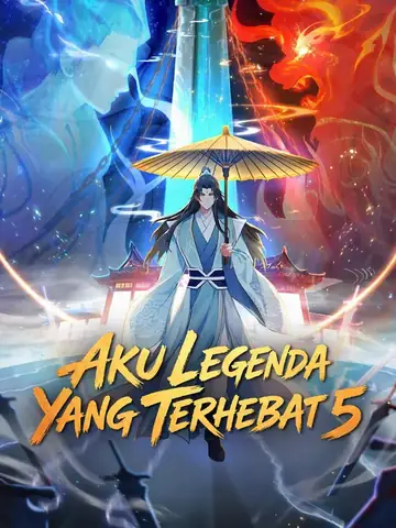 Aku Legenda Yang Terhebat 5