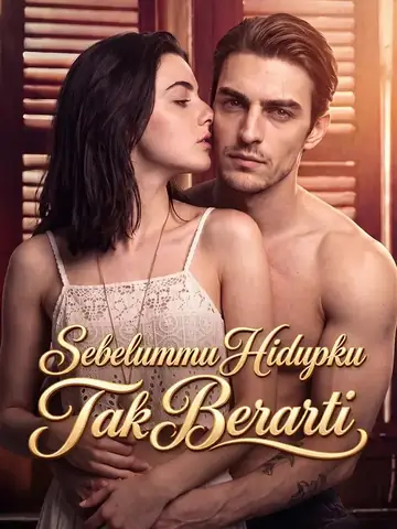 Sebelummu Hidupku Tak Berarti