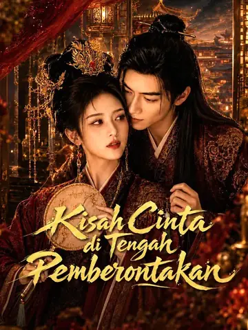 Kisah Cinta di Tengah Pemberontakan