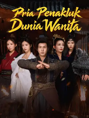 Pria Penakluk Dunia Wanita