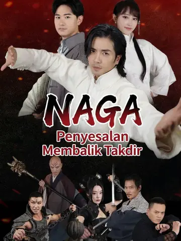 Naga Penyesalan Membalik Takdir
