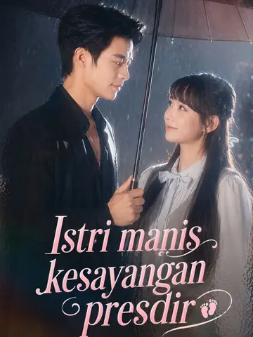 Istri manis kesayangan presdir