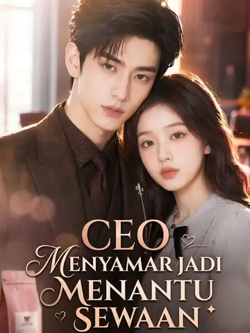 CEO Menyamar Jadi Menantu Sewaan