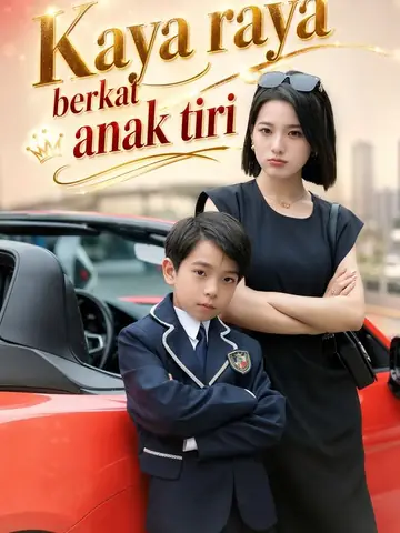 Kaya raya berkat anak tiri