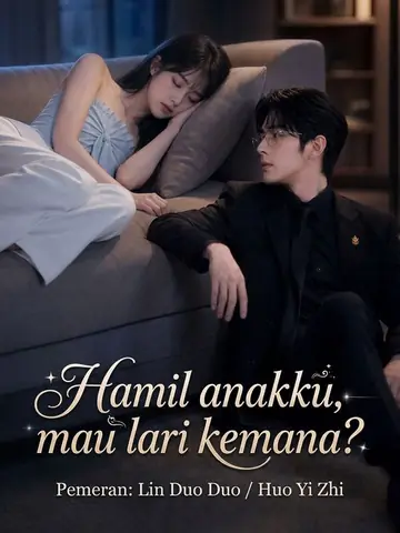 Hamil anakku, mau lari kemana?