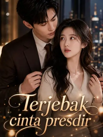 Terjebak cinta presdir
