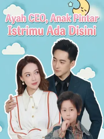 Ayah CEO, Anak Pintar, Istrimu Ada Disini