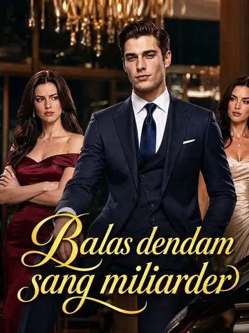 Balas dendam sang miliarder