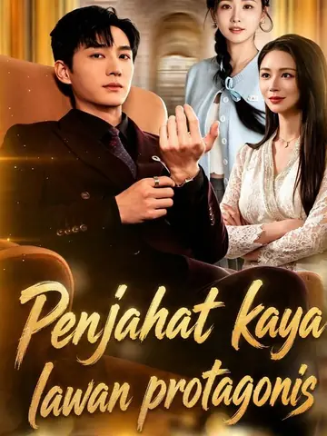 Penjahat kaya lawan protagonis