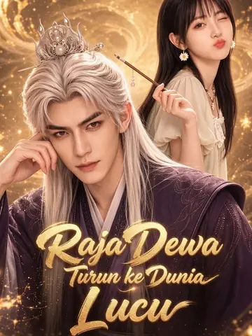 Raja Dewa Turun ke Dunia Lucu
