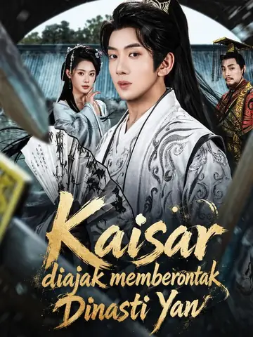 Kaisar diajak memberontak Dinasti Yan