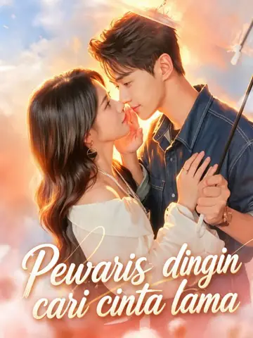 Pewaris dingin cari cinta lama