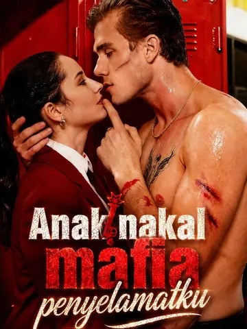 Anak nakal mafia penyelamatku