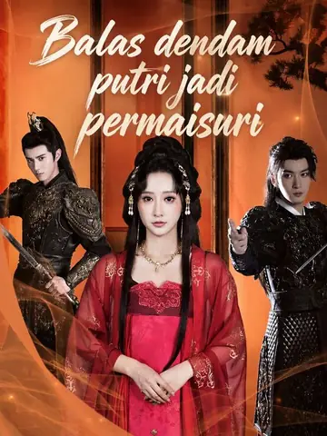Balas dendam putri jadi permaisuri