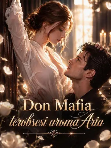 Don Mafia terobsesi aroma Aria