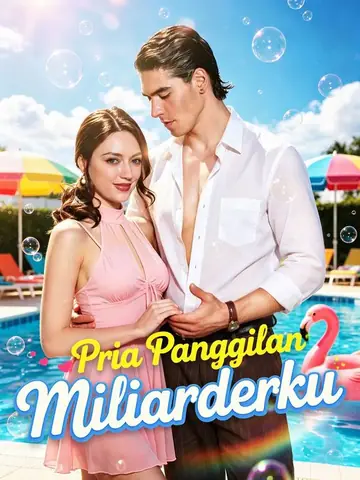 Pacar Sewaanku Miliarder