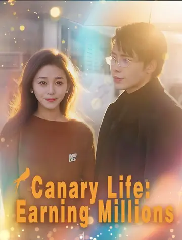Canary Life: Earning Millions