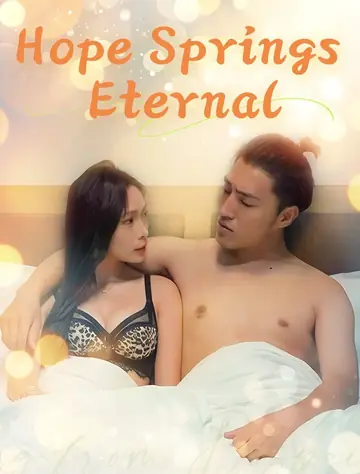 Hope Springs Eternal