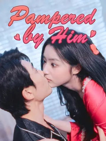 Pampered by Him