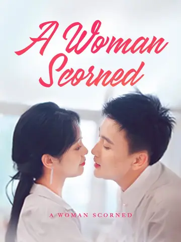A Woman Scorned
