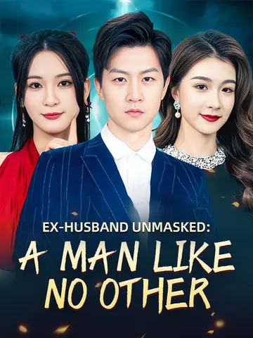 Ex-husband Unmasked: A Man Like No Other