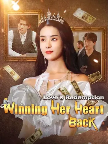 Love's Redemption: Winning Her Heart Back
