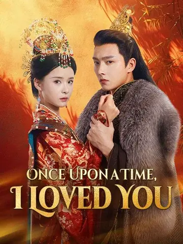 Once Upon a Time, I Loved You
