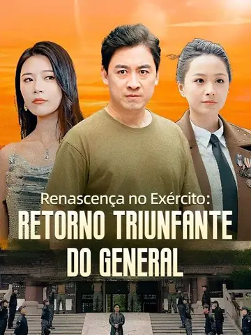 Renascença no Exército: Retorno Triunfante do General