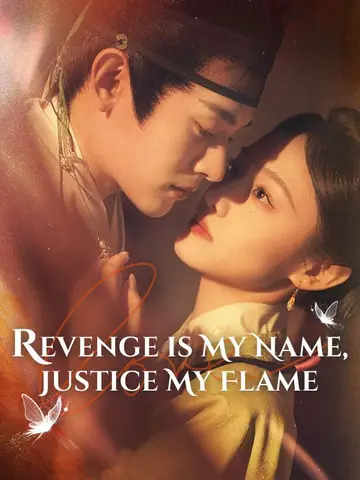 Revenge is My Name, Justice My Flame