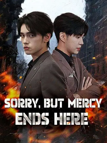 Sorry, but Mercy Ends Here