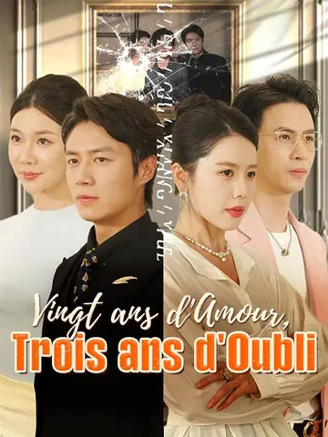 Vingt ans d'Amour, Trois ans d'Oubli