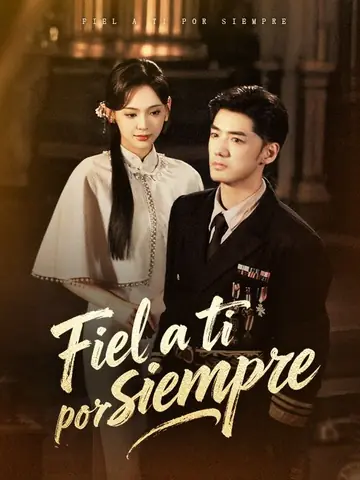 Fiel a ti por siempre