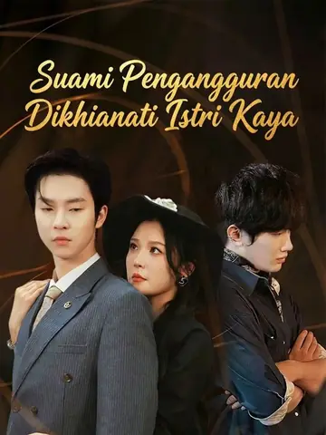 Suami Pengangguran Dikhianati Istri Kaya