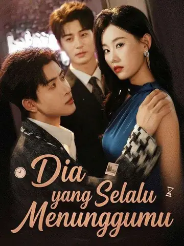 Dia yang Selalu Menunggumu