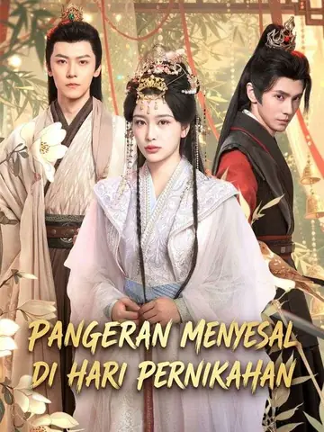 Pangeran Menyesal di Hari Pernikahan