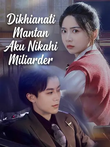 Dikhianati Mantan Aku Nikahi Miliarder