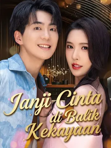 Janji Cinta di Balik Kekayaan