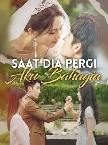 Saat Dia Pergi Aku Bahagia