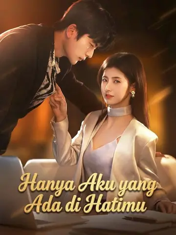 Hanya Aku yang Ada di Hatimu