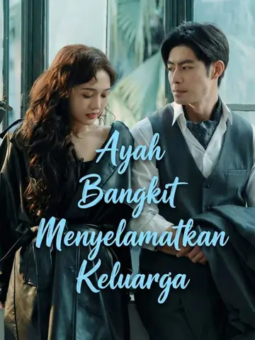 Ayah Bangkit Menyelamatkan Keluarga