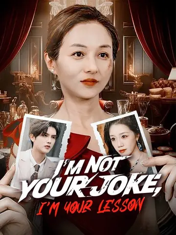 I'm Not Your Joke, I'm Your Lesson